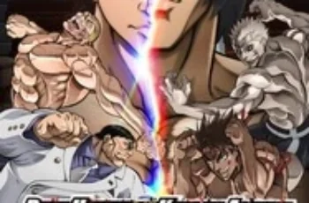 Baki Hanma VS Kengan Ashura (2024) ฮันมะ บากิ ปะทะ กำปั้นอสูร โทคะตะ