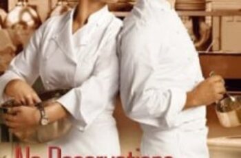 No Reservations โน เรสเซอร์เวชั่น เชฟสาว เสริฟหัวใจรัก (2007)