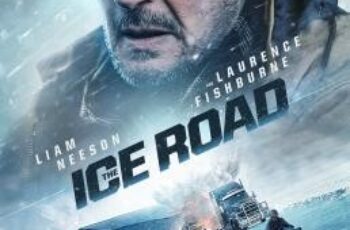 The Ice Road เหยียบระห่ำ ฝ่านรกเยือกแข็ง (2021)