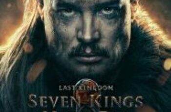 The Last Kingdom Seven Kings Must Die (2023) เจ็ดกษัตริย์จักวายชนม์